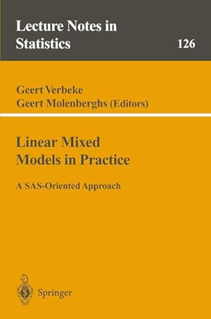 Immagine del venditore per Linear Mixed Models in Practice: A SAS-Oriented Approach. (Lecture Notes in Statistics, 126). venduto da Antiquariat Bookfarm