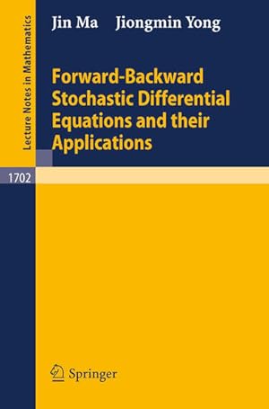 Image du vendeur pour Forward-Backward Stochastic Differential Equations and their Applications. (Lecture Notes in Mathematics, 1702(. mis en vente par Antiquariat Bookfarm