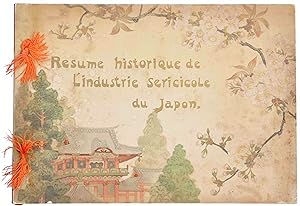 Résumé historique de l'industrie séricicole au Japon. Publié a l'occasion de l'Exposition de l'It...