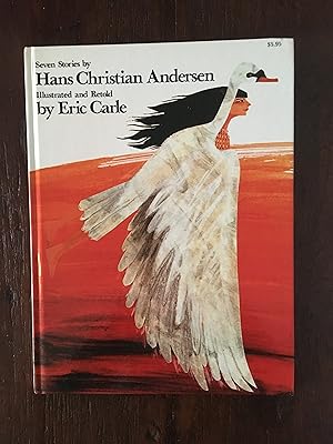 Seller image for Seven Stories by Hans Christian Andersen Illustrated and Retold by Eric Carle for sale by Antiquariaat Digitalis