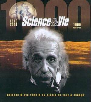 Science et vie témoin du siècle où tout a changé coffret 2 volumes : Science & Vie 1913-2001 / 10...