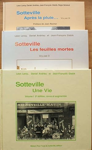 Sotteville, une vie - Volume I, II et III