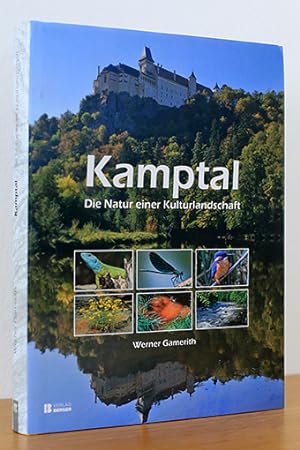 Image du vendeur pour Kamptal. Die Natur einer Kulturlandschaft mis en vente par AMSELBEIN - Antiquariat und Neubuch