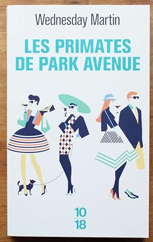Bild des Verkufers fr Les primates de Park Avenue zum Verkauf von Aberbroc