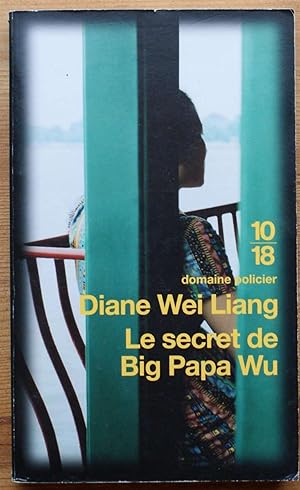 Seller image for Le secret de Big Papa Wu for sale by Aberbroc