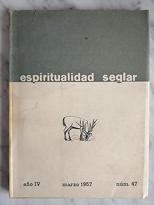 Bild des Verkufers fr Espiritualidad Seglar : revista mensual. Ao IV, marzo 1957, nm. 47 zum Verkauf von Perolibros S.L.