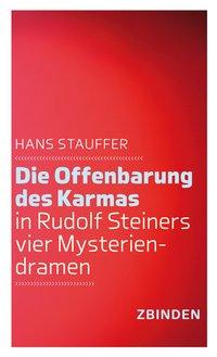 Bild des Verkufers fr Die Offenbarung des Karmas in Rudolf Steiners vier Mysteriendramen zum Verkauf von moluna
