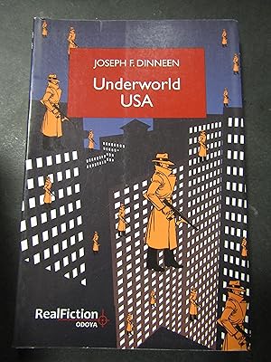 Immagine del venditore per Dinnen Joseph F. Underworld USA. Odoya. 2009 venduto da Amarcord libri