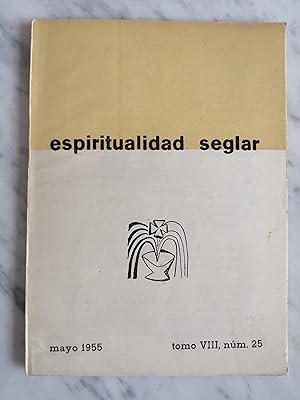 Bild des Verkufers fr Espiritualidad Seglar : revista mensual. Tomo VIII, nm. 25, mayo 1955 zum Verkauf von Perolibros S.L.