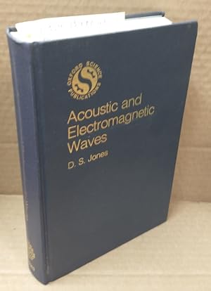 ACOUSTIC AND ELECTROMAGNETIC WAVES