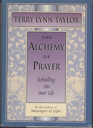 Seller image for The Alchemy of Prayer Rekindling Our Inner Life for sale by Dromanabooks