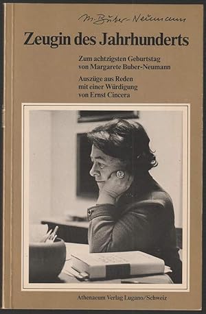 Bild des Verkufers fr Margarete Buber-Neumann, eine Zeugin des Jahrhunderts. Zum Achtzigsten Geburtstag gewidmet. Auszge aus Reden mit einer Wrdigung von Ernst Cincera. zum Verkauf von Antiquariat Dennis R. Plummer