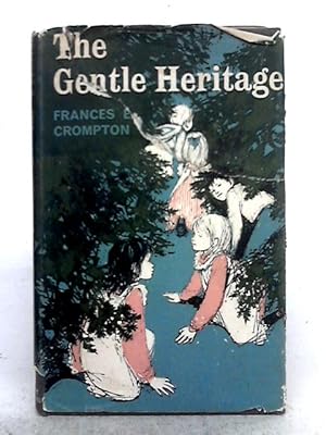 Image du vendeur pour The Gentle Heritage mis en vente par World of Rare Books