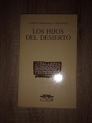 Imagen del vendedor de LOS HIJOS DEL DESIERTO a la venta por Libreria Bibliomania