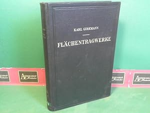 Seller image for Flchentragwerke - Einfhrung in die Elastostatik der Scheiben, Platten, Schalen und Faltwerke. for sale by Antiquariat Deinbacher