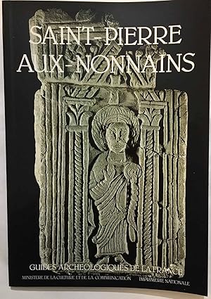 Saint-Pierre aux Nonnains : De l'époque romaine à l'époque gothique