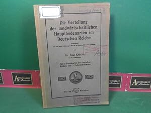 Bild des Verkufers fr Die Verteilung der landwirtschaftlichen Hauptbodenarten im Deutschen Reiche. Enthaltend die bis zum Weltkriege 1914-18 zu ihm gehrenden Gebiete. 18 zu ihm gehrenden Gebiete. zum Verkauf von Antiquariat Deinbacher