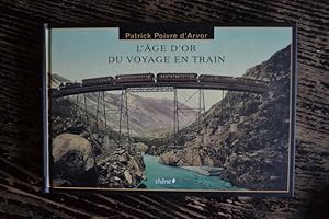 Image du vendeur pour L'ge d'or du voyage en train mis en vente par Un livre en poche