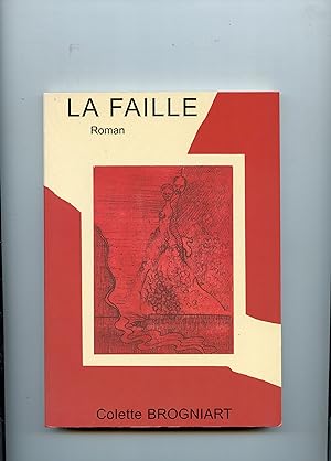 Image du vendeur pour LA FAILLE . Roman mis en vente par Librairie CLERC
