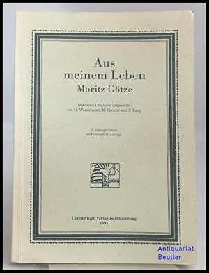 Aus meinem Leben. In kurzen Umrissen dargestellt von G. Westermann, R. Giebler und P. Lang.