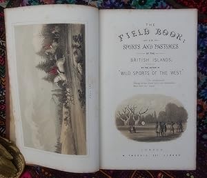 The Field Book;or Sports and Pastimes of The British Islands
