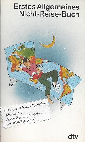 Bild des Verkufers fr Erstes Allgemeines Nicht-Reise-Buch zum Verkauf von Klaus Kreitling