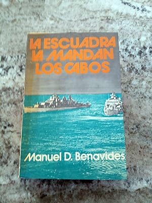 Seller image for LA ESCUADRA LA MANDAN LOS CABOS for sale by Itziar Arranz Libros & Dribaslibros