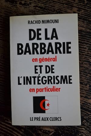 Image du vendeur pour De la barbarie en gnral et de l'intgrisme en particulier mis en vente par Un livre en poche