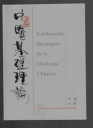 fondements théoriques de la médecine chinoise, tome 3