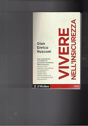 Seller image for Vivere nell'insicurezza. for sale by Libreria Gull