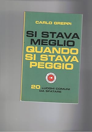 Immagine del venditore per Quando si stava peggio. 20 luoghi comuni da sfatare. venduto da Libreria Gull