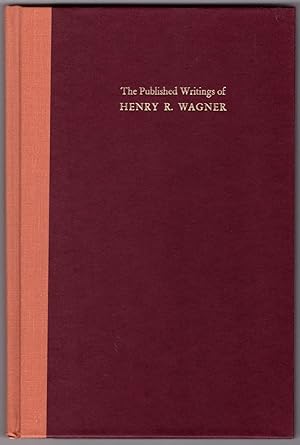 The Published Writings of Henry R. Wagner