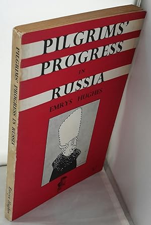 Pilgrim's Progress in Russia. SIGNED.