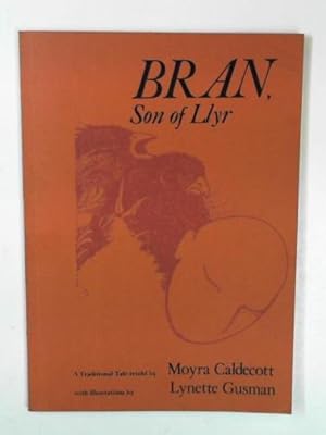 Seller image for Bran, son of Llyr for sale by Cotswold Internet Books