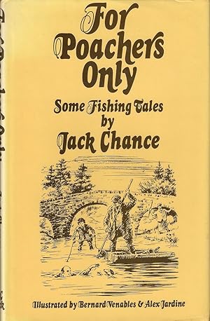 Bild des Verkufers fr FOR POACHERS ONLY: AND THE GILES STORIES. By Jack Chance. zum Verkauf von Coch-y-Bonddu Books Ltd