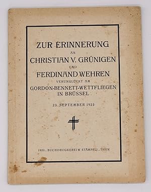 Zur Erinnerung an Christian V. Grünigen und Ferdinand Wehren verunglückt am Gordon-Bennett-Wettfl...