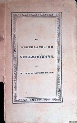 Seller image for De Nederlandsche volksromans. Eene bijdrage tot de geschiedenis onzer letterkunde for sale by Klondyke