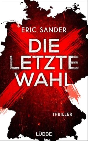 Image du vendeur pour Die letzte Wahl mis en vente par Rheinberg-Buch Andreas Meier eK