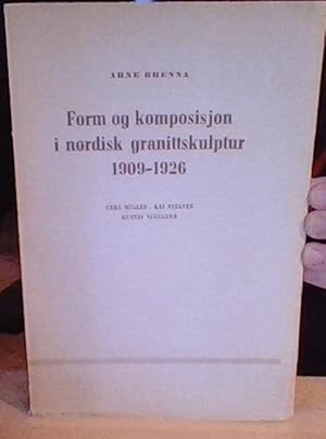 Image du vendeur pour Form og komposisjon i nordisk granittskulptur 1909-1926. Carl Milles, Kai Nilsen, Gustav Vigeland mis en vente par Erik Oskarsson Antikvariat