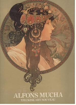Seller image for Alfons Mucha. Tjeckisk art nouveau for sale by Erik Oskarsson Antikvariat