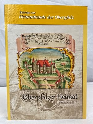 Bild des Verkufers fr Oberpflzer Heimat 2016: Beitrge zur Heimatkunde der Oberpfalz Band 60. zum Verkauf von Antiquariat Bler