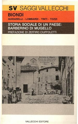 Immagine del venditore per Storia sociale di un paese Barberino di Mugello venduto da Libreria della Spada online