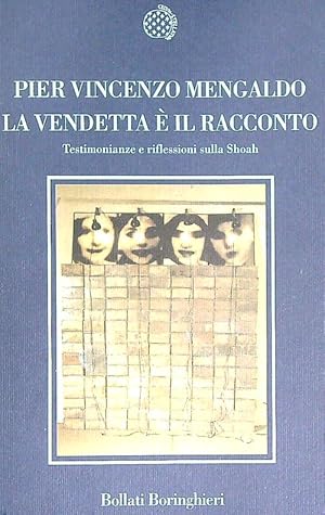 Bild des Verkufers fr La vendetta e' il racconto. Testimonianze e riflessioni sulla Shoah zum Verkauf von Librodifaccia