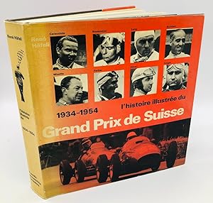 L'histoire illustrée du Grand Prix de Suisse (automobile) 1934-1954