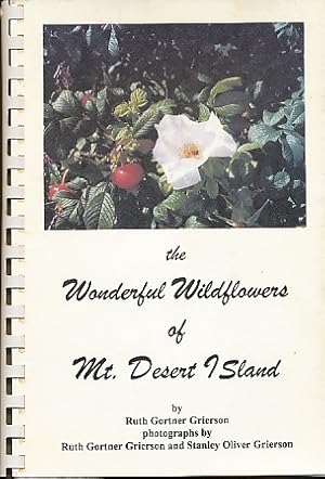 Bild des Verkufers fr The Wonderful Wildflowers of Mt. Desert Island [Maine] zum Verkauf von Bookshelf of Maine