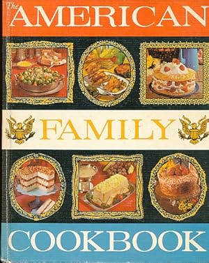 Immagine del venditore per The American Family Cookbook venduto da Bookshelf of Maine