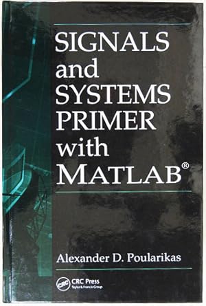 Bild des Verkufers fr Signals and Systems Primer with MATLAB. zum Verkauf von Entelechy Books