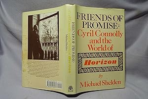 Seller image for Friends of Promise : Cyril Connolly and the World of Horizon : First printing for sale by PW Books
