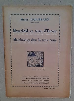 MEYERHOLD EN TERRE D'EUROPE MAIAKOVSKY DANS LA TERRE RUSSE