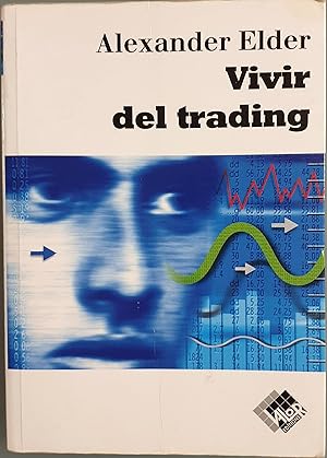 Seller image for Vivir del trading for sale by Los libros del Abuelo
